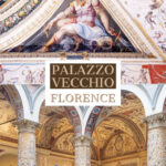 Guide to Palazzo Vecchio